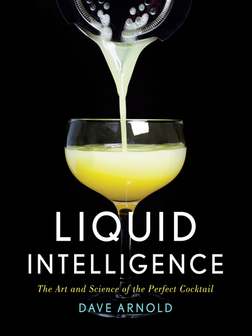 Title details for Liquid Intelligence by Dave Arnold - Wait list